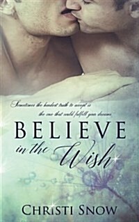 Believe in the Wish (Paperback)