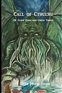 Call of Cthulhu of Elder Gods and Other Things (Paperback)