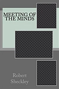 Meeting of the Minds (Paperback)