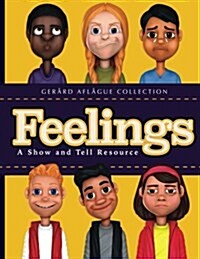 Feelings: A Show and Tell Resource (Paperback)