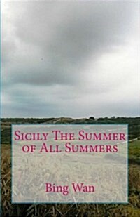 Sicily the Summer of All Summers (Paperback)