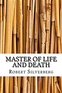 Master of Life and Death (Paperback)