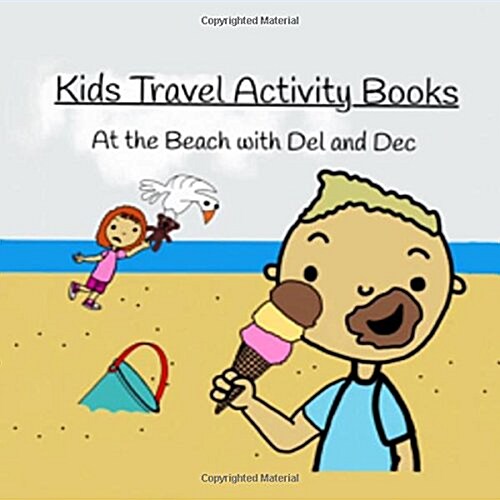 At the Beach with del and Dec: Kids Travel Activity Books (Paperback)