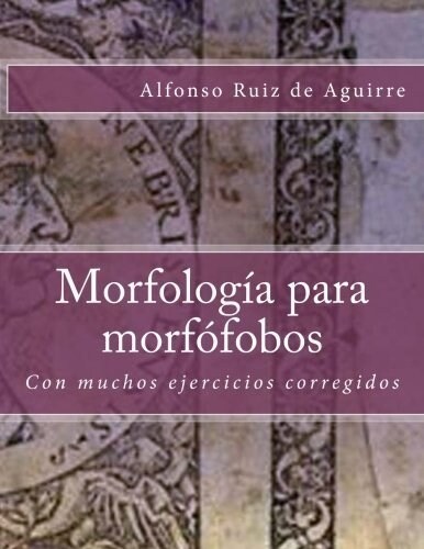 Morfologia Para Morfofobos (Paperback)