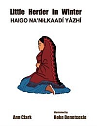 Little Herder in Winter: Haigo Nanilkaadi Yazhi (Paperback)
