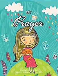 My Prayer Journal: Journal Bible Large Print with Bible Verse Coloring Pages (Paperback)