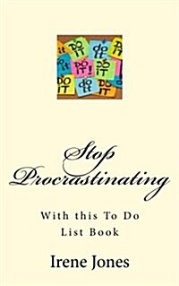 Stop Procrastinating: With This to Do List Book (Paperback)