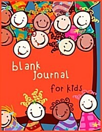 Blank Journal for Kids: Unlined Blank Journal for Doodling Drawing Sketching & Writing (Paperback)