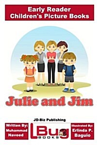 Julie and Jim - Early Reader - Childrens Picture Books (Paperback)