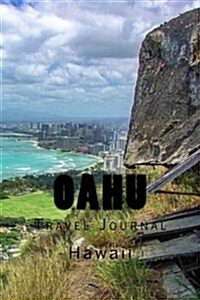 Oahu: Hawaii: Travel Journal 150 Lined Pages (Paperback)