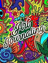 Art Journaling: Blank Doodle Draw Sketch Book (Paperback)