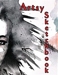 Artsy Sketchbook: Blank Doodle Draw Sketch Books (Paperback)