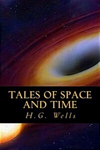 Tales of Space and Time (Paperback)