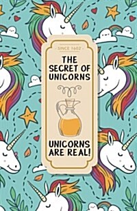 The Secret of Unicorns: The Perfect Password Journal - Hide Your Secret (Paperback)