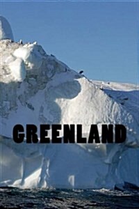 Greenland: 150 Lined Pages (Paperback)