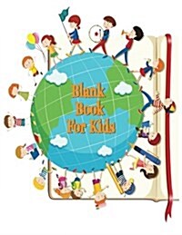 Blank Book for Kids: Unlined Blank Journal for Doodling Drawing Sketching & Writing (Paperback)