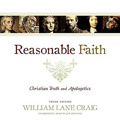 Reasonable Faith, Third Edition: Christian Truth and Apologetics (MP3 CD)