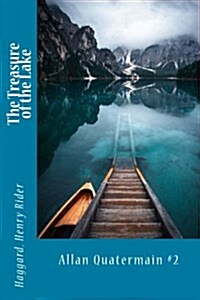 The Treasure of the Lake: Allan Quatermain #2 (Paperback)