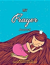 My Prayer Journal: Journal Bible Large Print with Bible Verse Coloring Pages (Paperback)