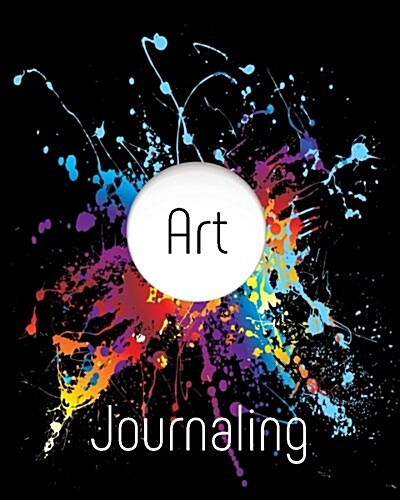 Art Journaling: Dot Grid Journal Sketchbook (Paperback)