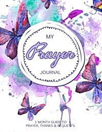 My Prayer Journal: Journal Bible Large Print with Bible Verse Coloring Pages (Paperback)