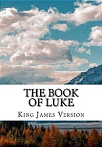 The Book of Luke (KJV) (Large Print) (Paperback)