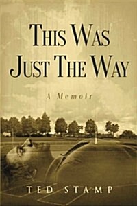 This Was Just the Way (Paperback)