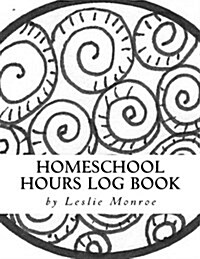 Homeschool Hours Log Book: For Families with 3-5 Kids (Paperback)