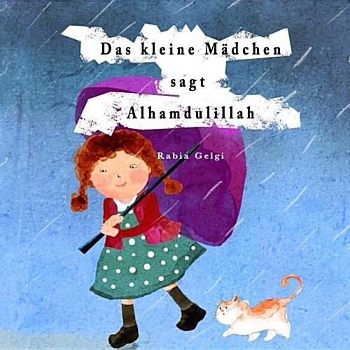 Das Kleine Madchen Sagt Alhamdulillah (Paperback)
