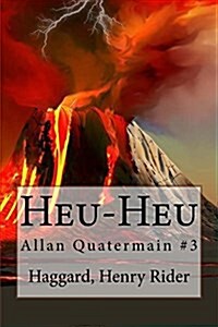 Heu-Heu: Allan Quatermain #3 (Paperback)