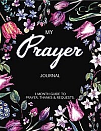 My Prayer Journal: Journal Bible Large Print with Bible Verse Coloring Pages (Paperback)