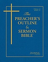 The Preachers Outline & Sermon Bible - Vol. 25: Jeremiah (1-29): King James Version (Paperback)