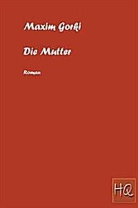 Die Mutter (Paperback)