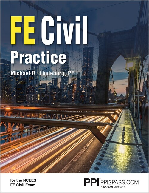Ppi Fe Civil Practice - Comprehensive Practice for the Ncees Fe Civil Exam (Paperback)