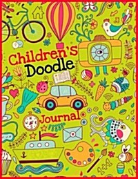 Childrens Doodle Journal: Blank Doodle Draw Sketch Books (Paperback)