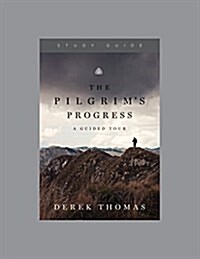 The Pilgrims Progress: A Guided Tour, Teaching Series Study Guide (Paperback)