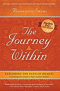 The Journey Within: Exploring the Path of Bhakti (Paperback)