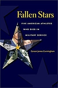 Fallen Stars: Five American Athletes Who Died in Military Service (Hardcover)