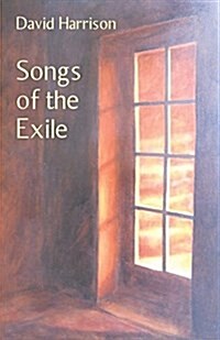 Songs of the Exile (Paperback)