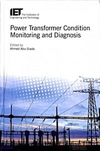Power Transformer Condition Monitoring and Diagnosis (Hardcover)