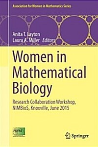 Women in Mathematical Biology: Research Collaboration Workshop, Nimbios, Knoxville, June 2015 (Hardcover, 2017)