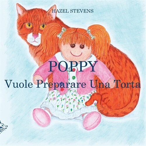 Poppy Vuole Preparare Una Torta (Paperback)