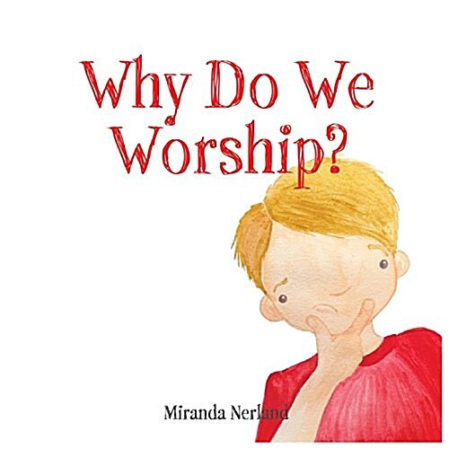 Why Do We Worship? (Paperback)