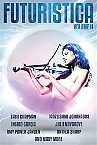 Futuristica: Volume 2 (Paperback)