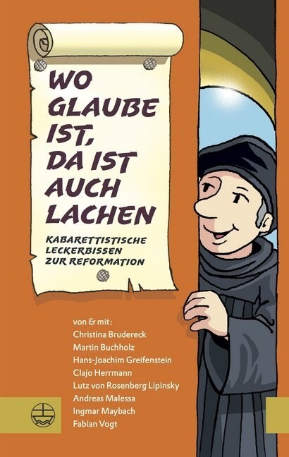 Wo Glaube Ist, Da Ist Auch Lachen: Kabarettistische Leckerbissen Zur Reformation (Paperback, 2)