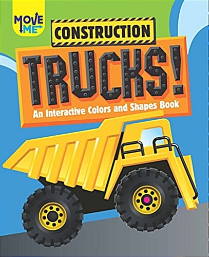 Move Me: Construction Trucks! (Paperback)