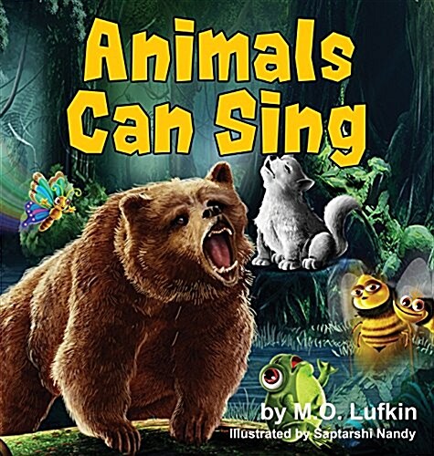 Animals Can Sing: A Forest Animal Adventure & Childrens Picture Book (Hardcover)
