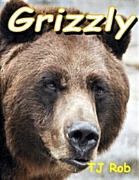 Grizzly: (Age 5 - 8) (Paperback)