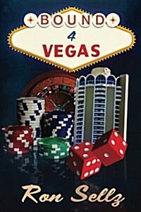 Bound 4 Vegas: An Original Screenplay (Paperback)