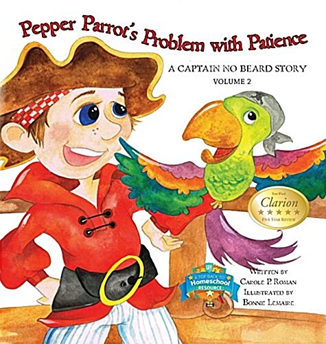 Pepper Parrots Problem with Patience: A Captain No Beard Story (Hardcover)